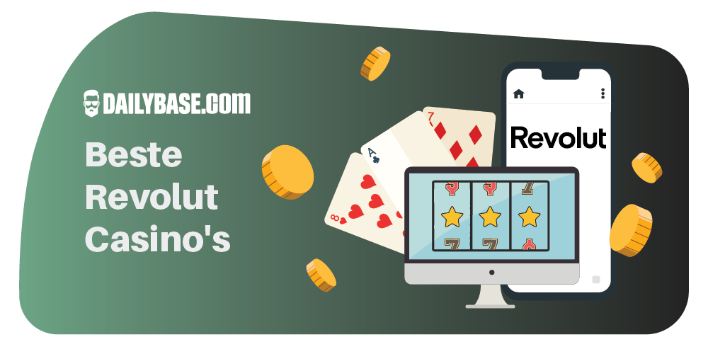 Dailybase Beste Revolut Online Casinos