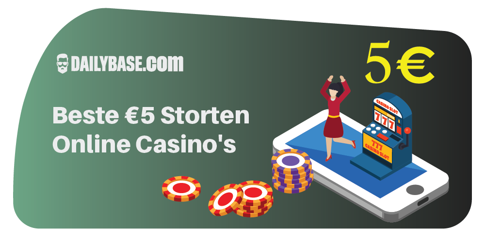 Dailybase Beste €5 Storten Casinos