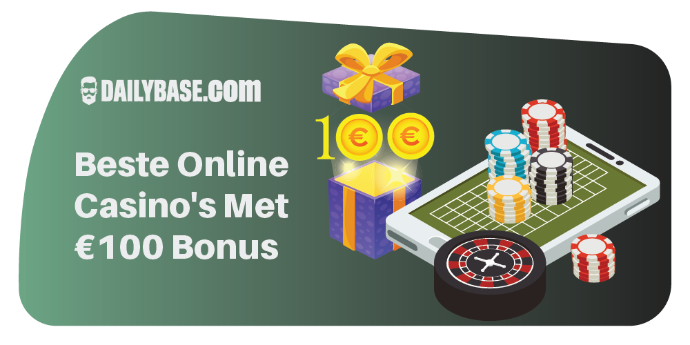 Beste Online Casino's Met €100 Bonus
